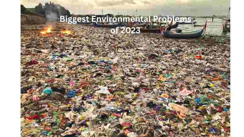 Pollution Prelude: Understanding and Addressing the 15 Key Environmental Issues of 2023